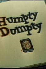 Watch Humpty Dumpty Vodlocker