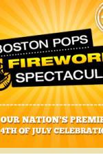 Watch Boston Pops Fireworks Spectacular Vodlocker