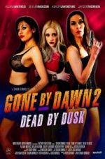 Watch Gone by Dawn 2: Dead by Dusk Vodlocker