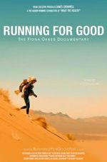 Watch Running for Good: The Fiona Oakes Documentary Vodlocker