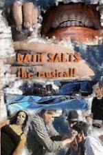 Watch Bath Salts the Musical Vodlocker