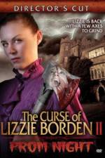 Watch The Curse of Lizzie Borden 2: Prom Night Vodlocker