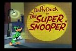 Watch The Super Snooper (Short 1952) Vodlocker