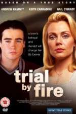 Watch Trial by Fire Vodlocker