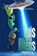 Watch Luis & the Aliens Vodlocker