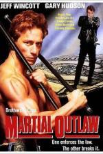 Watch Martial Outlaw Vodlocker