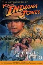 Watch The Adventures of Young Indiana Jones: Daredevils of the Desert Vodlocker