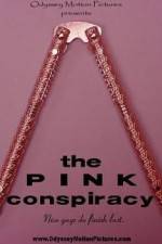Watch The Pink Conspiracy Vodlocker