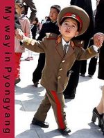 Watch My Way in Pyongyang Vodlocker