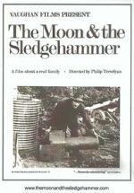 Watch The Moon and the Sledgehammer Vodlocker