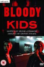 Watch Bloody Kids Vodlocker