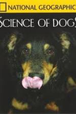 Watch National Geographic Science of Dogs Vodlocker
