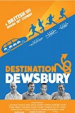 Watch Destination: Dewsbury Vodlocker