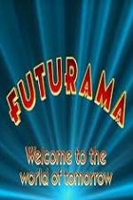 Watch 'Futurama' Welcome to the World of Tomorrow Vodlocker