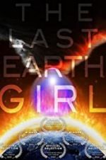 Watch The Last Earth Girl Vodlocker