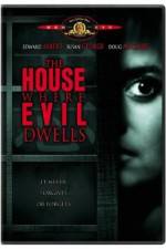 Watch The House Where Evil Dwells Vodlocker