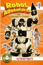 Watch Robot Adventures with Robosapien and Friends Humanoid Robots Vodlocker