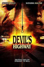 Watch Devils Highway Vodlocker
