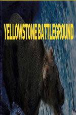 Watch National Geographic Yellowstone Battleground Vodlocker