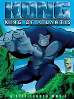 Watch Kong: King of Atlantis Vodlocker