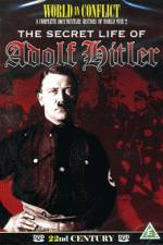 Watch The Secret Life of Adolf Hitler Vodlocker