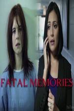 Watch Fatal Memories Vodlocker