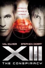 Watch XIII The Conspiracy Vodlocker