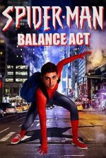 Watch Spider-Man: Balance Act Vodlocker