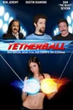 Watch Tetherball: The Movie Vodlocker