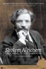 Watch Sholem Aleichem Laughing in the Darkness Vodlocker