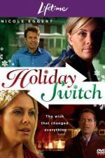 Watch Holiday Switch Vodlocker
