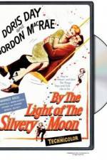 Watch By the Light of the Silvery Moon Vodlocker