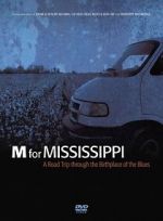 Watch M for Mississippi: A Road Trip through the Birthplace of the Blues Vodlocker