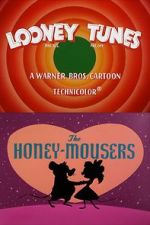 Watch The Honey-Mousers (Short 1956) Vodlocker