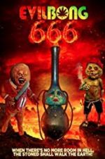 Watch Evil Bong 666 Vodlocker