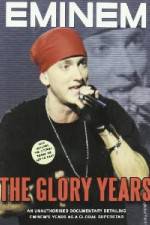 Watch Eminem - The Glory Years Vodlocker