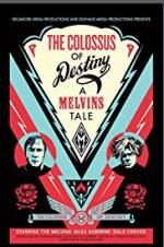 Watch The Colossus of Destiny: A Melvins Tale Vodlocker