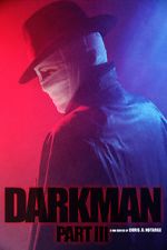 Watch Darkman (Part III) (Short 2020) Vodlocker