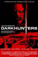 Watch Darkhunters Vodlocker
