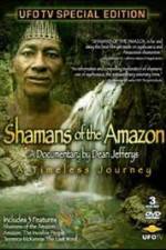 Watch Shamans Of The Amazon Vodlocker