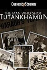 Watch The Man who Shot Tutankhamun Vodlocker