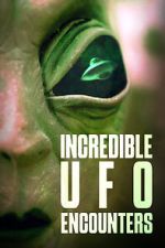 Watch Incredible UFO Encounters Vodlocker