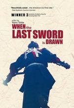 Watch When the Last Sword Is Drawn Vodlocker