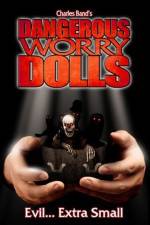 Watch Dangerous Worry Dolls Vodlocker