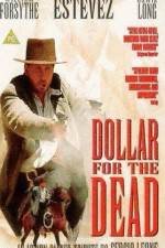 Watch Dollar for the Dead Vodlocker