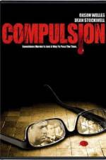 Watch Compulsion Online Vodlocker