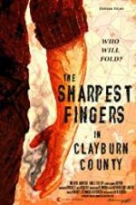 Watch The Sharpest Fingers in Clayburn County Vodlocker