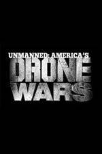 Watch Unmanned: America's Drone Wars Vodlocker