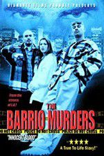Watch The Barrio Murders Vodlocker