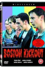 Watch Boston Kickout Vodlocker